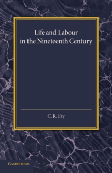 Life and Labour in the Nineteenth Century