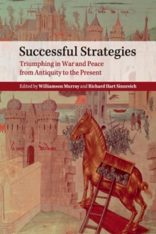 Image for Successful Strategies : Triumphing in War and Peace from Antiquity to the Present