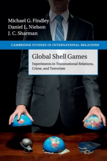 Global Shell Games: Experiments in Transnational Relations, Crime, and Terrorism