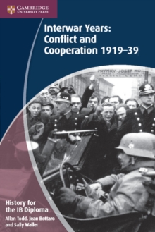 Image for Interwar years  : conflict and cooperation 1919-1939