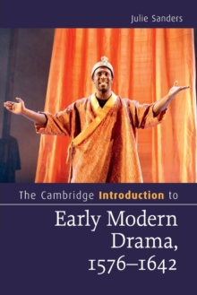 Image for The Cambridge introduction to early modern drama, 1576-1642
