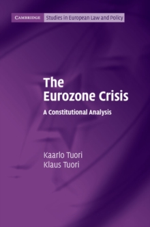Image for The Eurozone crisis  : a constitutional analysis