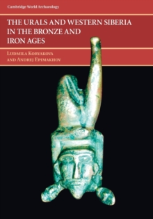 Urals and Western Siberia in the Bronze and Iron Ages