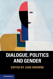 Image for Dialogue, Politics and Gender