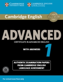 Cambridge English Advanced 1 for Revised Exam from 2015 Student’s Book Pack (Student’s Book with Answers and Audio CDs (2)): Authentic Examination Papers from Cambridge English Language Assessment