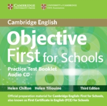 Image for Objective First for Schools Pack without Answers (student's Book with CD-ROM, Practice Test Booklet with Audio CD)