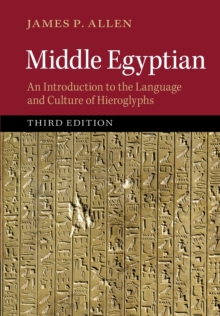 Middle Egyptian: An Introduction to the Language and Culture of Hieroglyphs