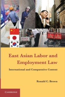 Image for East Asian labor and employment law  : international and comparative context