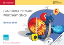 Image for Cambridge primary mathematicsStage 6,: Games book