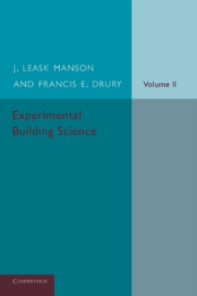 Image for Experimental Building Science: Volume 2, Being an Introduction to Mechanics and its Application in the Design and Erection of Buildings