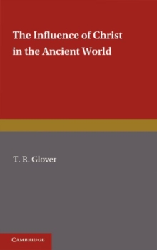 Influence of Christ in the Ancient World