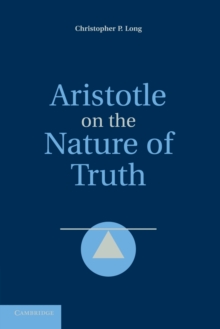 Aristotle on the Nature of Truth