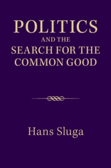 Image for Politics and the Search for the Common Good