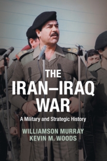 Image for The Iran-Iraq War  : a military and strategic history