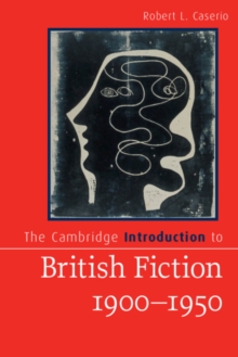 Cambridge Introduction to British Fiction, 1900-1950