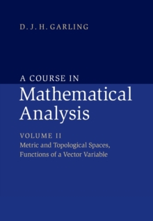 Course in Mathematical Analysis: Volume 2, Metric and Topological Spaces, Functions of a Vector Variable