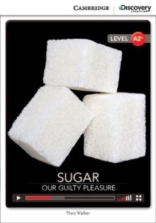 Image for Sugar: Our Guilty Pleasure Low Intermediate Book with Online Access