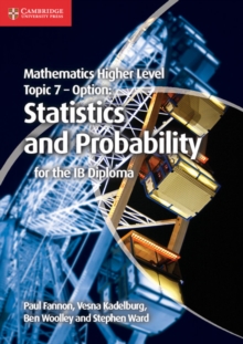 Image for Mathematics Higher Level for the IB Diploma Option Topic 7 Statistics and Probability