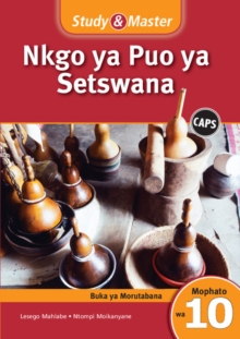 Image for Study & Master Nkgo ya Puo ya Setswana Mophato 10 Faele ya Morutabana