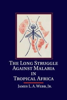 Image for The Long Struggle against Malaria in Tropical Africa