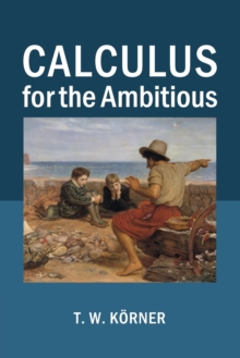 Image for Calculus for the ambitious