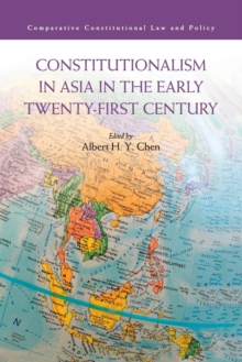 Constitutionalism in Asia in the Early Twenty-First Century