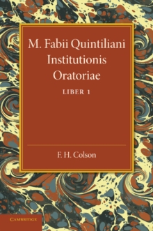 Image for M. Fabii Quintiliani Institutionis oratoriae liber I