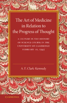 Art of Medicine in Relation to the Progress of Thought