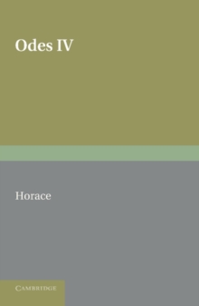 Image for Horace Odes IV : With Introduction and Notes