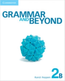 Image for Grammar and Beyond Level 2 Student's Book B, Online Grammar Workbook, and Writing Skills Interactive Pack