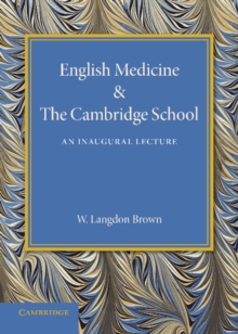 English Medicine and the Cambridge School
