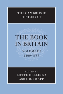 Image for The Cambridge History of the Book in Britain: Volume 3, 1400–1557