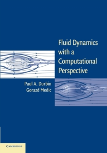 Fluid Dynamics with a Computational Perspective