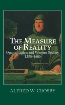 Image for Measure of Reality: Quantification in Western Europe, 1250-1600