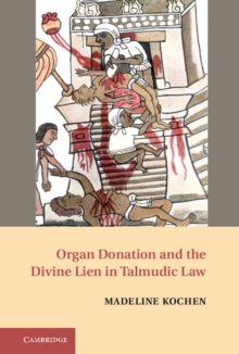 Image for Organ Donation and the Divine Lien in Talmudic Law