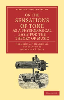 Image for On the Sensations of Tone as a Physiological Basis for the Theory of Music