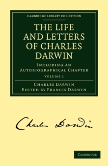 Image for The Life and Letters of Charles Darwin: Volume 1 : Including an Autobiographical Chapter