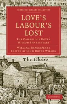 Image for Love's Labours Lost : The Cambridge Dover Wilson Shakespeare