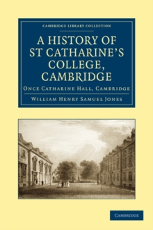 Image for A History of St Catharine’s College, Cambridge