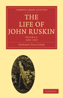 Image for The Life of John Ruskin: Volume 2, 1860-1900
