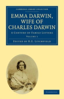 Image for Emma Darwin, Wife of Charles Darwin 2 Volume Paperback Set : A Century of Family Letters