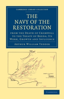 Navy of the Restoration from the Death of Cromwell to the Treaty of Breda