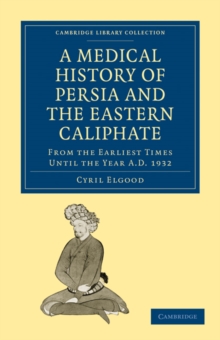 Medical History of Persia and the Eastern Caliphate