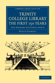 Trinity College Library. The First 150 Years