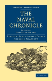 Image for The Naval Chronicle: Volume 6, July–December 1801