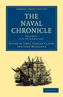 Image for The Naval Chronicle: Volume 8, July–December 1802