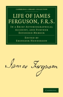 Life of James Ferguson, F. R. S.