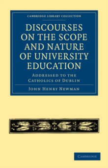 Discourses on the Scope and Nature of University Education