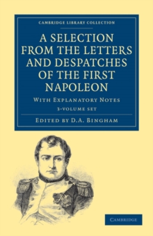 Selection from the Letters and Despatches of the First Napoleon 3 Volume Set