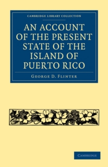 Account of the Present State of the Island of Puerto Rico